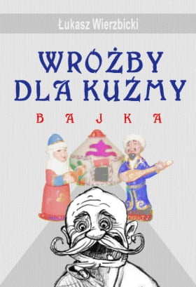 Wróżby dla Kuźmy